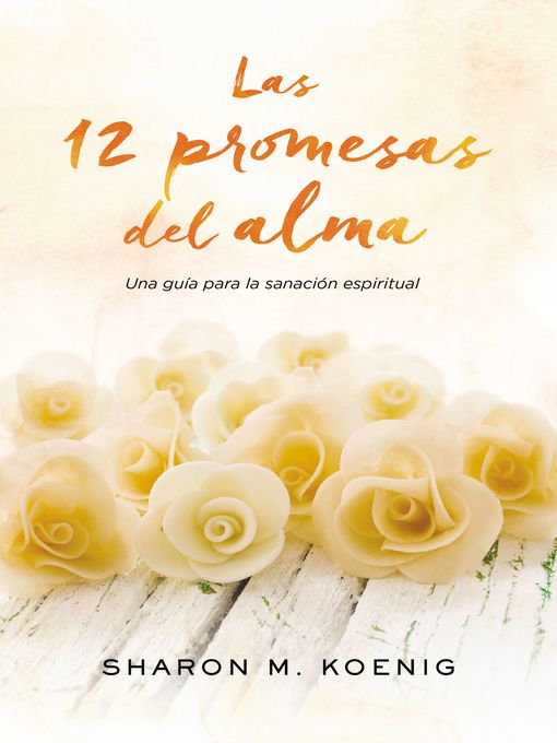 Title details for Las 12 promesas del alma by Sharon M. Koenig - Available
